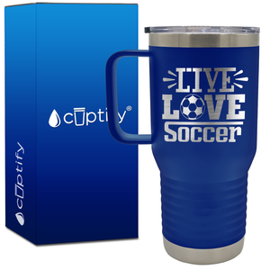 Live Love Soccer 20oz Soccer Travel Mug