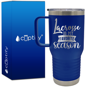 Lacrosse is My Favorire Season 20oz Lacrosse Travel Mug