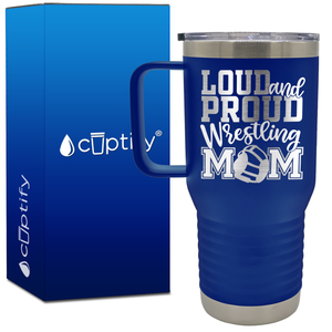 Loud and Proud Wrestling Mom 20oz Wrestling Travel Mug