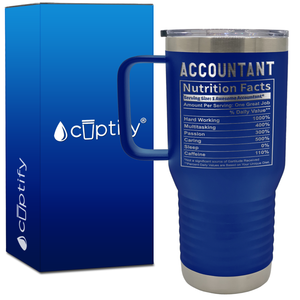 Accountant Nutrition Facts 20oz Accountant Travel Mug