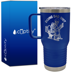 Doing Dad Shit 20oz Funny Travel Mug