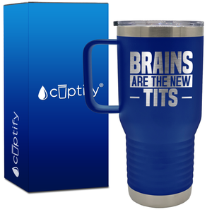 Brains are the New Tits 20oz Funny Travel Mug