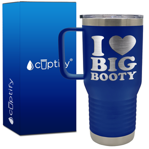 I Heart Big Booty 20oz Funny Travel Mug