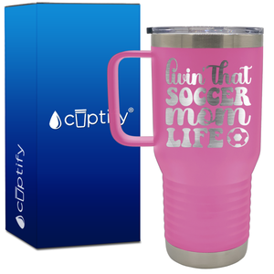 Livin' that Soccer Mom Life with Soccer Ball 20oz Soccer Travel Mug