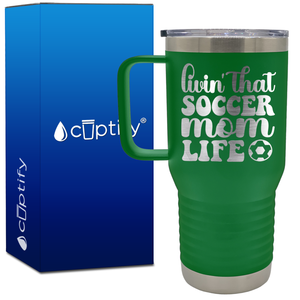 Livin' that Soccer Mom Life with Soccer Ball 20oz Soccer Travel Mug