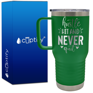 Hustle Hit and Never Quit 20oz Baseball Travel Mug