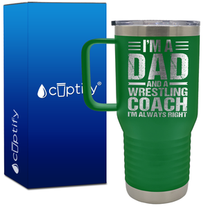 I'm a Dad and a Wrestling Coach 20oz Wrestling Travel Mug