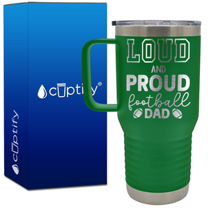 Loud and Proud Football Dad 20oz Football Travel Mug