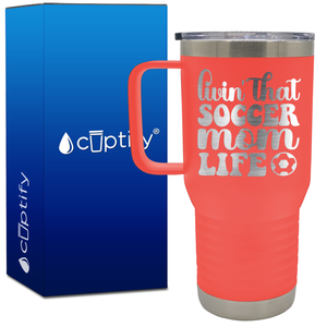 Livin' that Soccer Mom Life with Soccer Ball 20oz Soccer Travel Mug