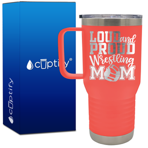 Loud and Proud Wrestling Mom 20oz Wrestling Travel Mug