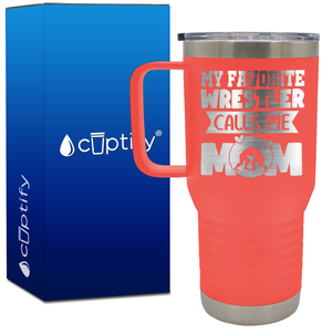 My Favorite Wrestler Calls Me Mom 20oz Wrestling Travel Mug