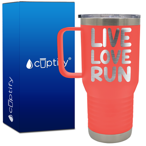 Live Love Run 20oz Running Travel Mug