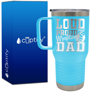 Loud and Proud Wrestling Dad 20oz Wrestling Travel Mug