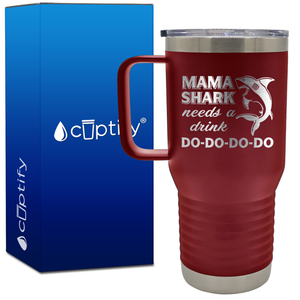 Mama Shark Needs a Drink 20oz Mom Travel Mug