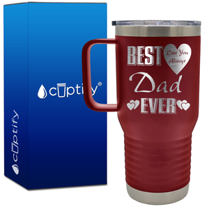 Best Dad Ever Love You Always 20oz Dad Travel Mug