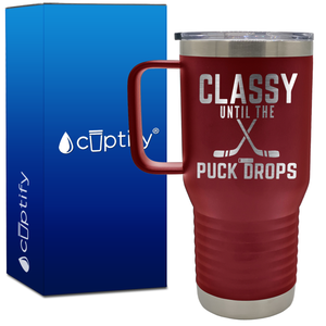 Classy Until the Puck Drops 20oz Hockey Travel Mug