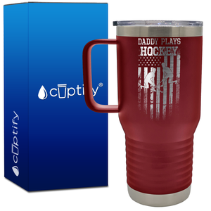 Daddy Plays Hockey 20oz Hockey Travel Mug