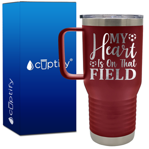 My Heart is on That Field Hearts 20oz Soccer Travel Mug