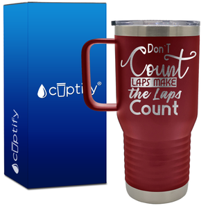 Don't Count Laps Make the Laps Count 20oz Swimming Travel Mug