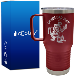 Doing Dad Shit 20oz Funny Travel Mug