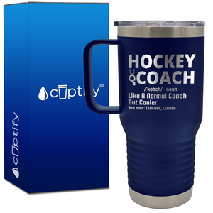 Hockey Coach Like a Normal Coach But Cooler 20oz Hockey Travel Mug