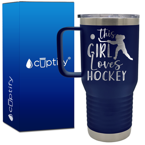 This Girl Loves Hockey 20oz Hockey Travel Mug