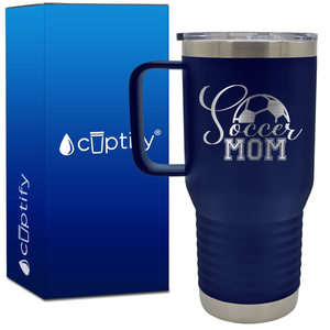 Soccer Mom with Ball 20oz Soccer Travel Mug