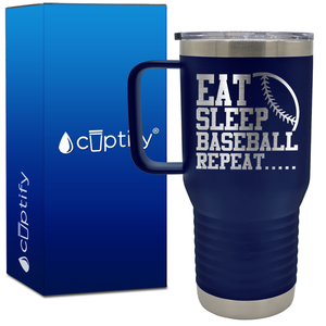 Eat Sleep Baseball Repeat 20oz Baseball Travel Mug