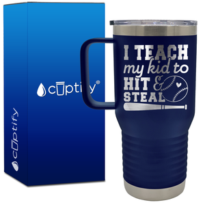 I Teach My Kid to Hit and Steal 20oz Baseball Travel Mug