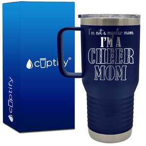 I'm Not a Regular Mom I'm a Cheer Mom 20oz Cheer Travel Mug