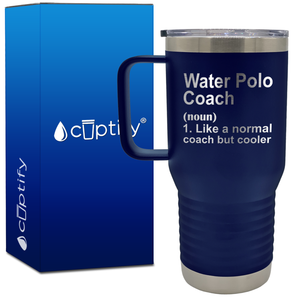 Water Polo Coach Definition 20oz Coach Travel Mug