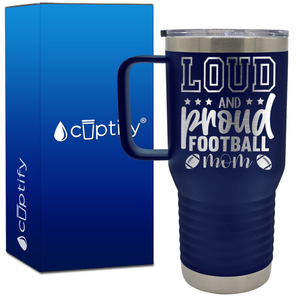 Loud and Proud Football Mom 20oz Football Travel Mug