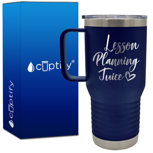 Lesson Planning Juice 20oz Teacher Travel Mug