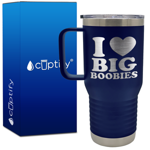 I Heart Big Boobies 20oz Funny Travel Mug