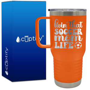 Livin' that Soccer Mom Life with Soccer Ball 20oz Soccer Travel Mug