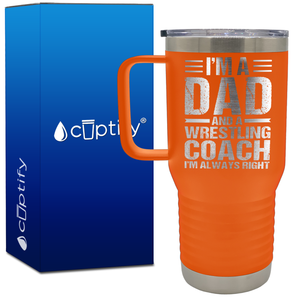 I'm a Dad and a Wrestling Coach 20oz Wrestling Travel Mug