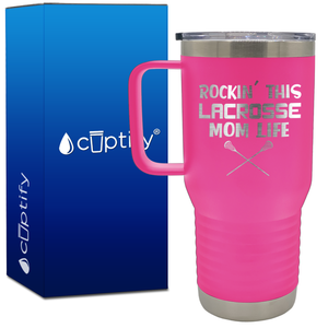 Rockin' This Lacrosse Mom Life 20oz Lacrosse Travel Mug