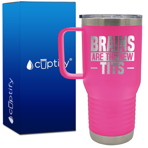 Brains are the New Tits 20oz Funny Travel Mug