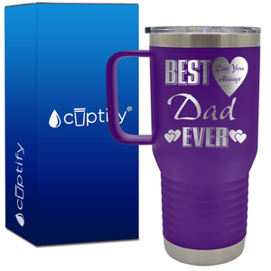 Best Dad Ever Love You Always 20oz Dad Travel Mug