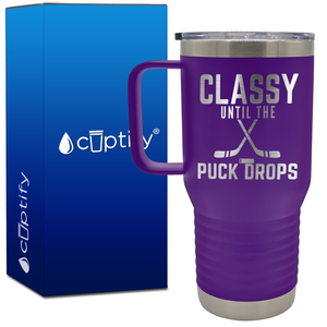 Classy Until the Puck Drops 20oz Hockey Travel Mug