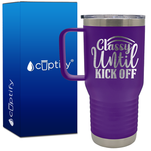 Classy Until Kick Off 20oz Soccer Travel Mug