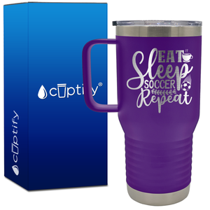 Eat Sleep Soccer Repeat 20oz Soccer Travel Mug