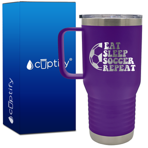 Eat Sleep Soccer Repeat Soccer Ball 20oz Soccer Travel Mug