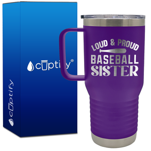 Loud and Proud Baseball Sister 20oz Baseball Travel Mug