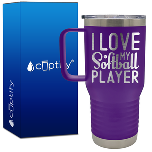 I Love My Softball Player 20oz Softball Travel Mug