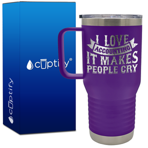 I Love Accounting it makes People Cry 20oz Accountant Travel Mug