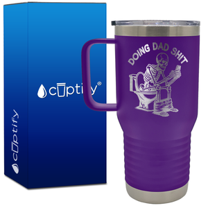 Doing Dad Shit 20oz Funny Travel Mug