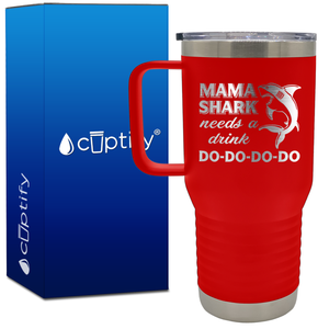 Mama Shark Needs a Drink 20oz Mom Travel Mug