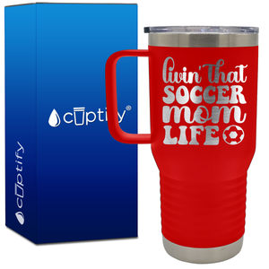 Livin' that Soccer Mom Life with Soccer Ball 20oz Soccer Travel Mug