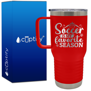 Soccer is my Favorite Season 20oz Soccer Travel Mug